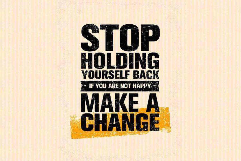 Stop Holding Yourself Back Motivational Quote Wall Poster 3d
