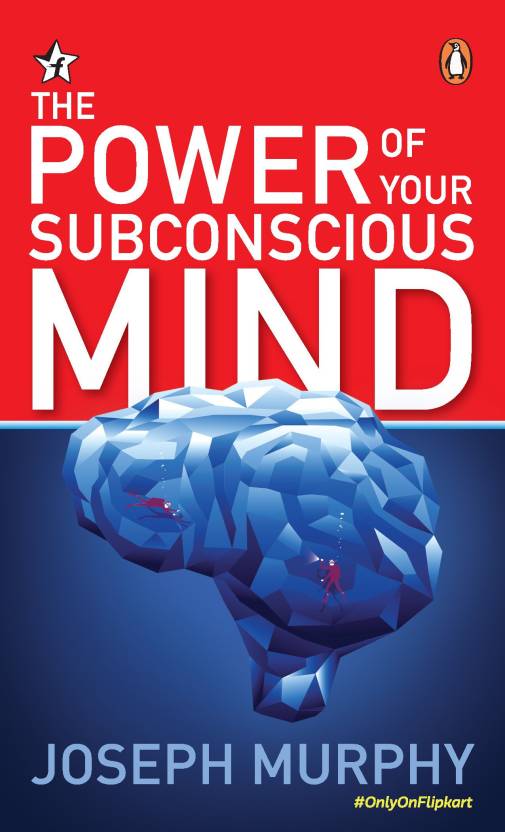 The Power of Your Subconscious Mind  (English, Paperback, Joseph Murphy) - Price 70 64 % Off  