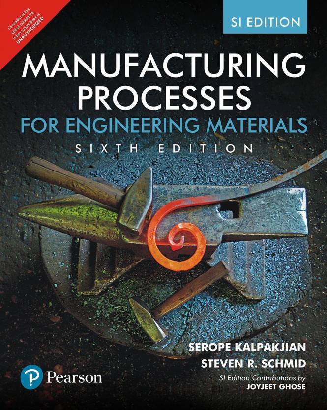 Manufacturing Processes For Engineering Materials Sixth Edition Buy
