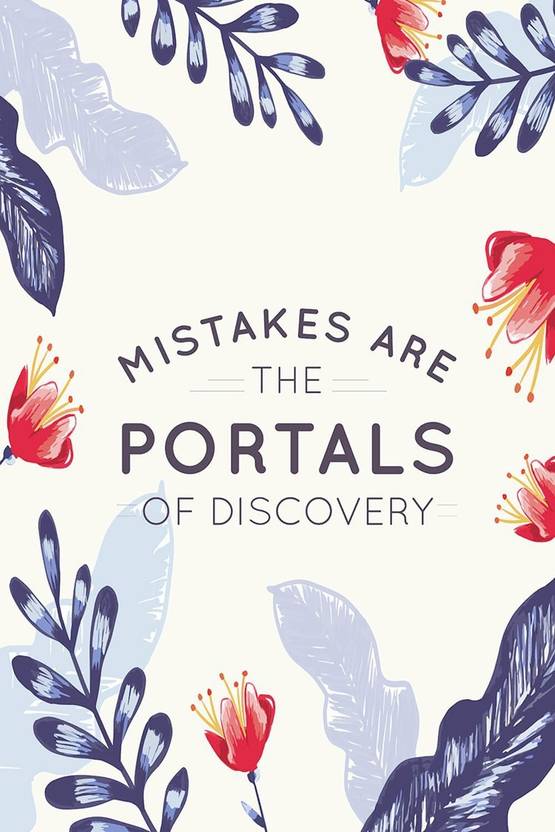 Mistakes Are The Portals Of Discovery Motivational Wall Art