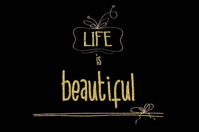 Life Is Beautiful Wall Art Poster Fine Print