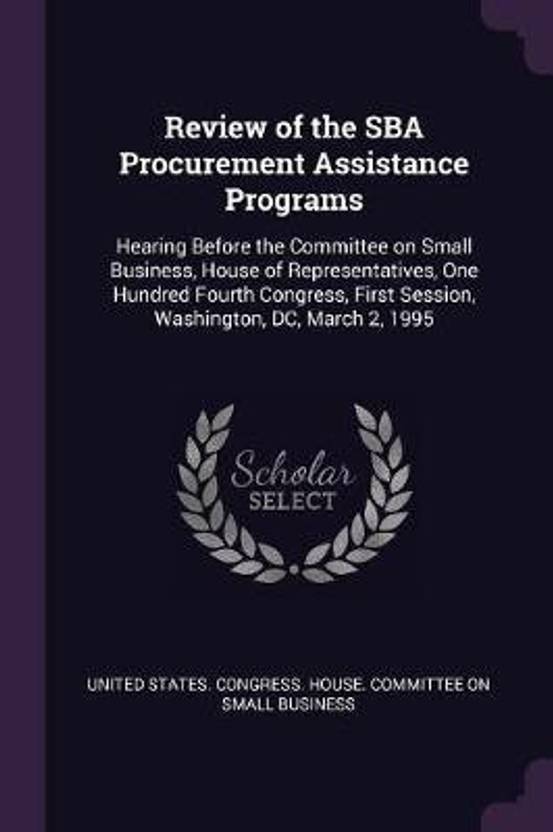Review of the SBA Procurement Assistance Programs Buy Review of the