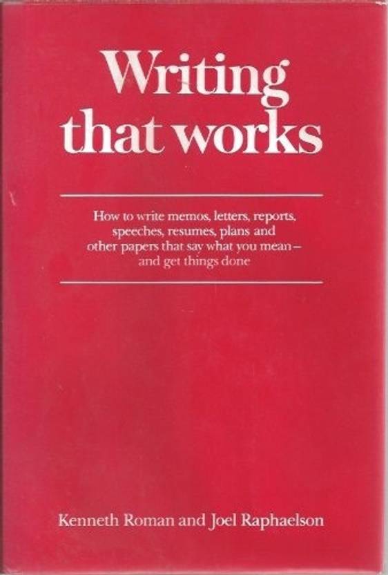writing that works how to write memos letters reports speeches
