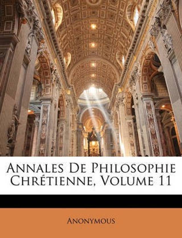 Annales de Philosophie Chretienne, Volume 11 Buy Annales de