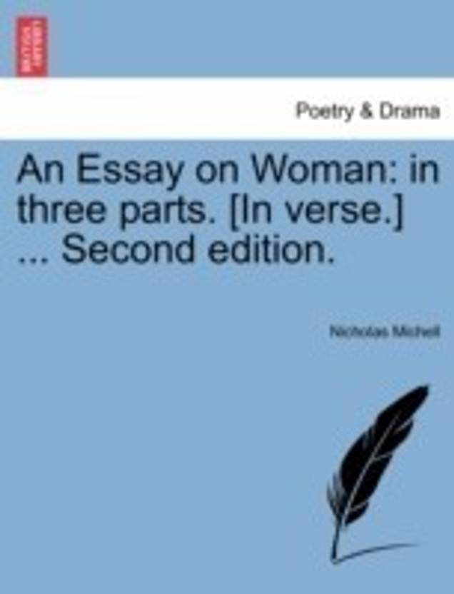 Example Of A Thesis Statement In An Essay An Essay On Woman Sample Of Synthesis Essay also The Newspaper Essay An Essay On Woman Buy An Essay On Woman By Michell Nicholas At Low English Argument Essay Topics