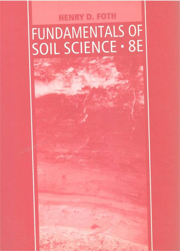 Fundamentals Of Soil Science 8th Edition Buy Fundamentals Of Soil Fundamentals Of Soil Science 8th Edition Buy Fundamentals Of Soil