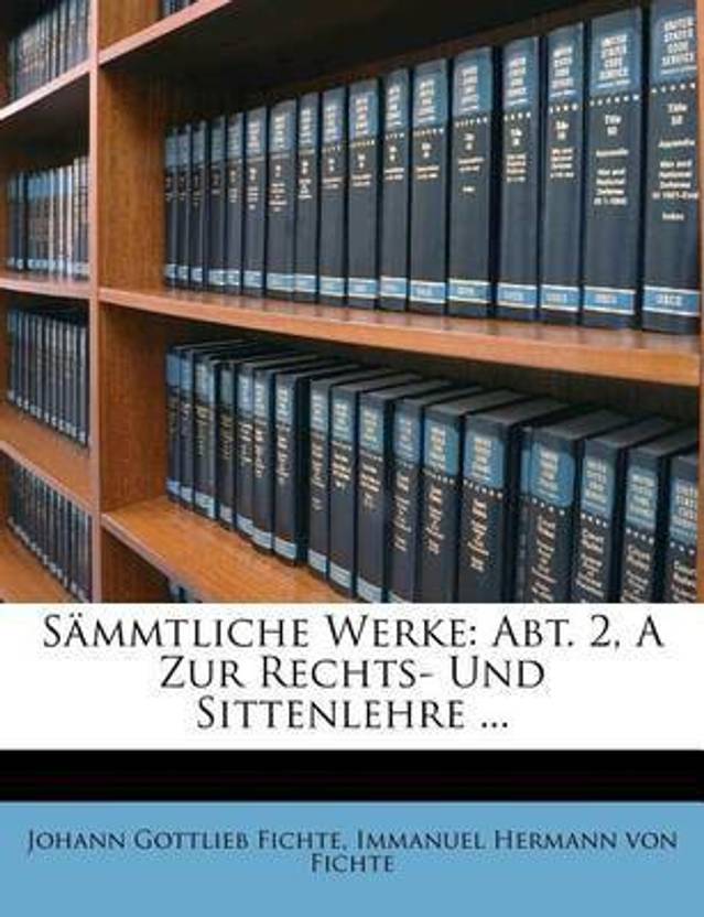 Johann Gottlieb Fichtes Sammtliche Werke Buy Johann - 