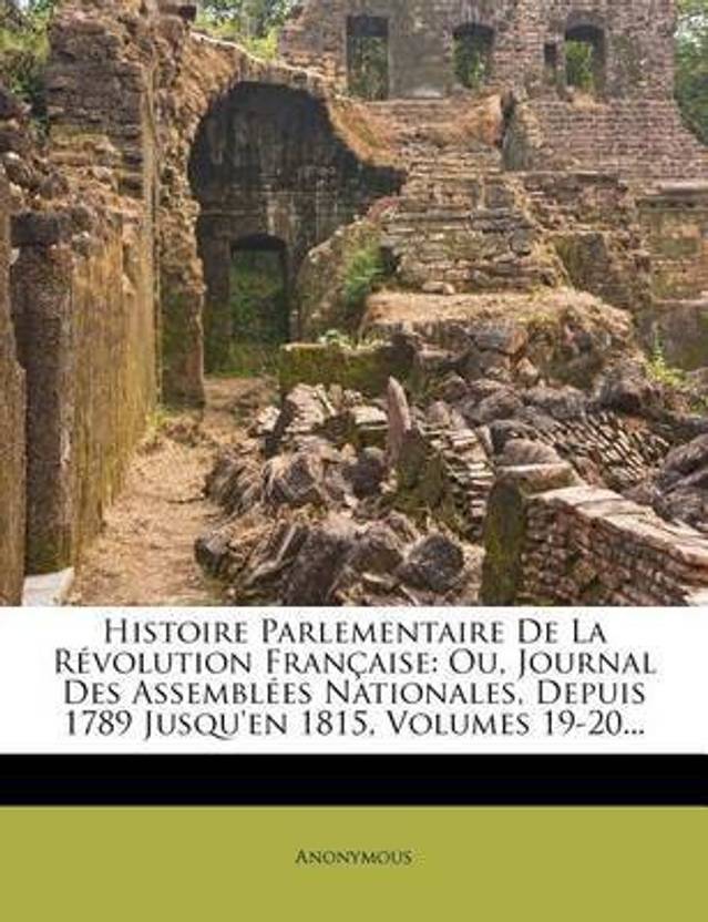 Histoire Parlementaire De La Revolution Francaise Buy - 