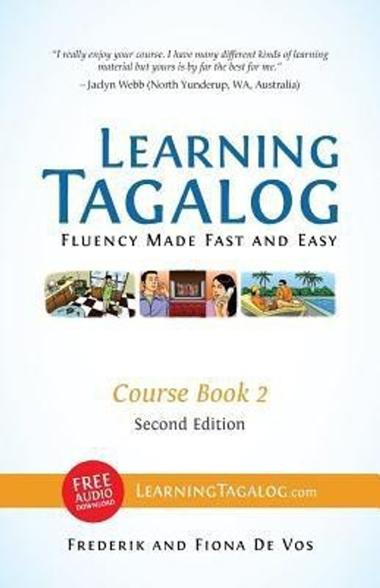 Learning Tagalog - Fluency Made Fast and Easy - Course Book 2 (Part of 7-Book Set) B&W + Free Audio Download(English, Paperback, De Vos Frederik)