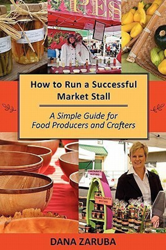 How to Run a Successful Market Stall(English, Paperback, Zaruba Dana)