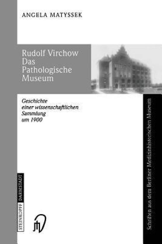 Rudolf Virchow Das Pathologische Museum: Buy Rudolf Virchow Das ...