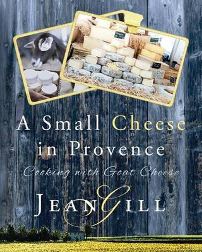 A Small Cheese in Provence(English, Paperback, Gill Jean)