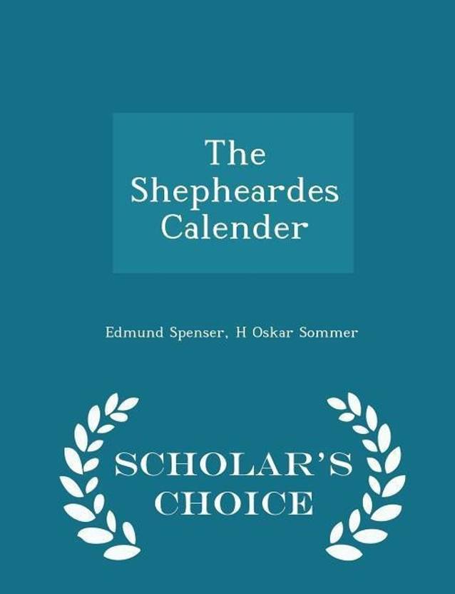 The Shepheardes Calender Scholar's Choice Edition Buy The