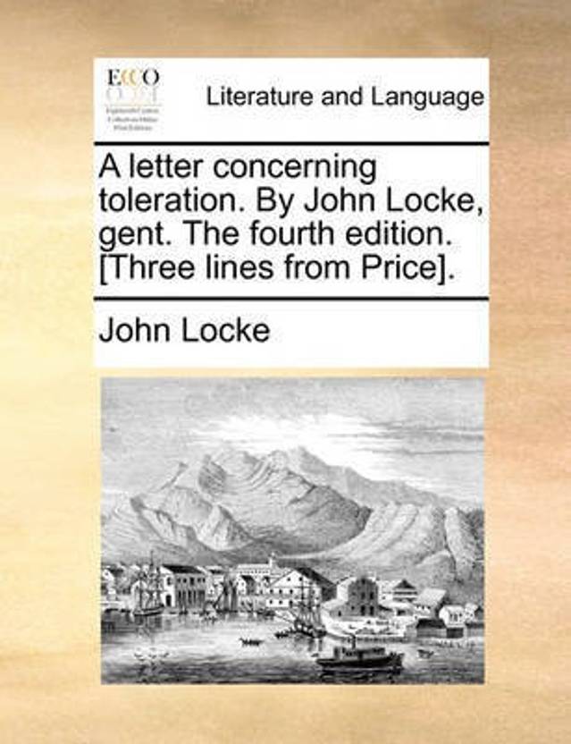 A Letter Concerning Toleration By John Locke Gent The Fourth Edition 
