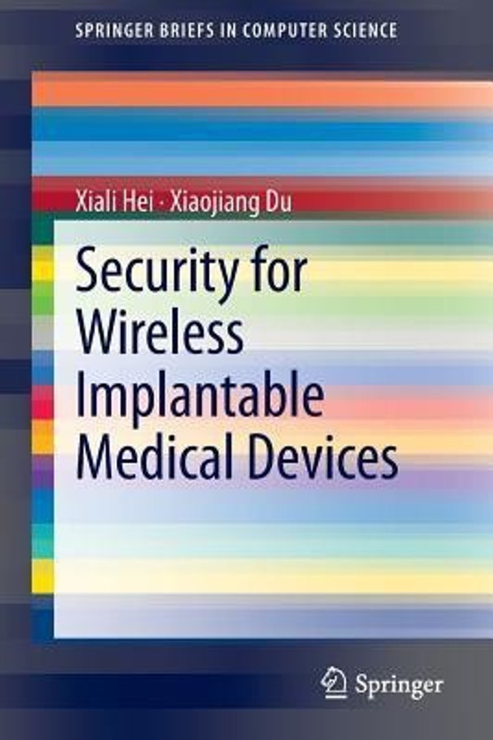 Security Security for Wireless Implantable Medical Devices(English, Paperback, Hei Xiali) - Flipkart Deal