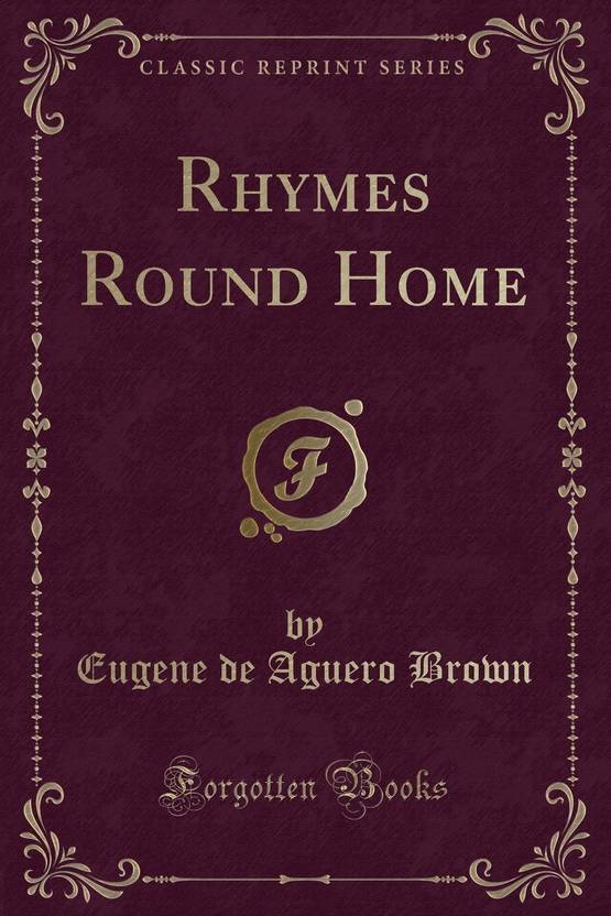 Rhymes Round Home Classic Reprint Buy Rhymes Round Home