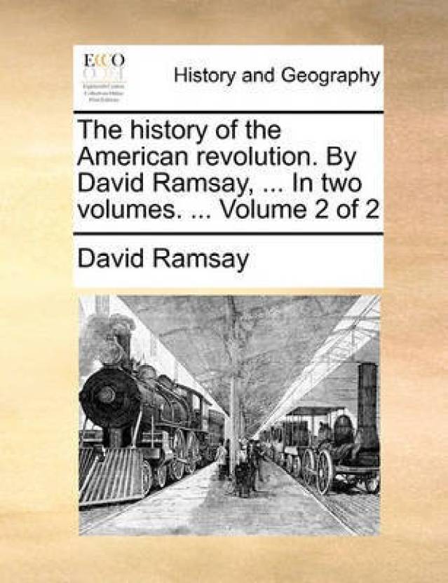 the-history-of-the-american-revolution-by-david-ramsay-in-two