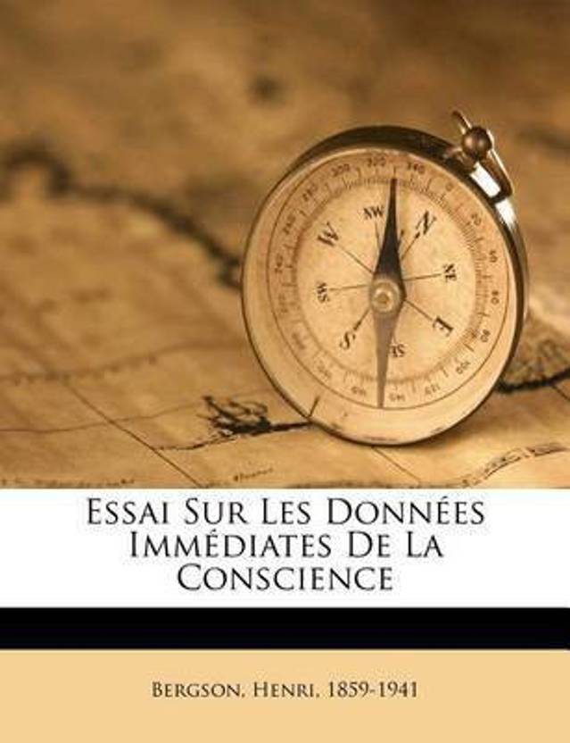 Essai Sur Les Donnees Immediates De La Conscience Buy Essai Sur Les Donnees Immediates De La Essai Sur Les Donnees Immediates De La Conscience Buy Essai Sur Les Donnees Immediates De La