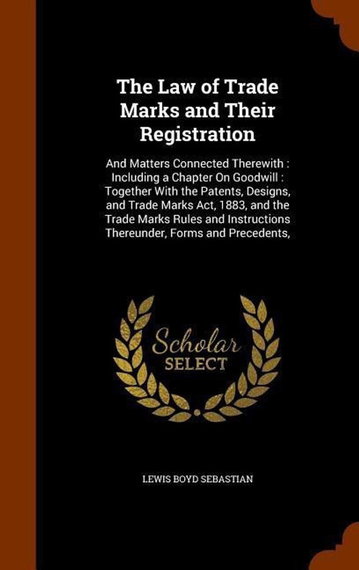 The Law of Trade Marks and Their Registration(English, Hardcover, Sebastian Lewis Boyd)