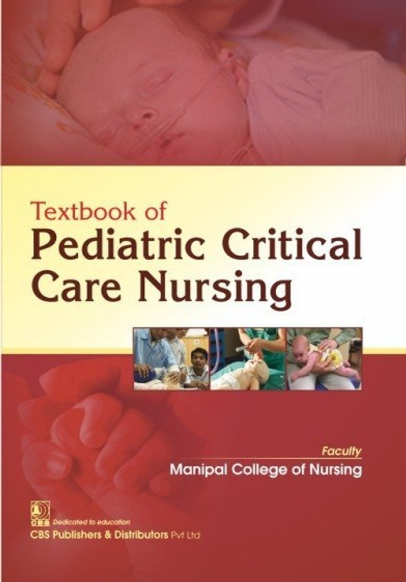 Textbook of Pediatric Critical Care Nursing (PB)(English, Paperback, Manipal College of Nursing)