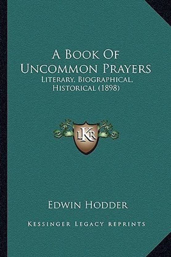 A Book Of Uncommon Prayers Buy A Book Of Uncommon Prayers - 