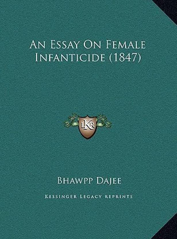 An Essay On Female Infanticide An Essay On Female Infanticide An Essay On Female Infanticide An Essay On Female Infanticide Thesis For A Persuasive Essay also Psychology As A Science Essay Paper Vs Essay