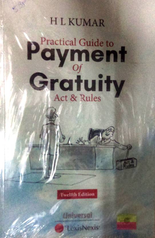 Practical Guide to Payment of Gratuity Act and Rules: Buy Practical ...