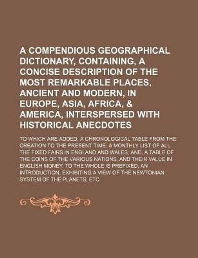 A Compendious Geographical Dictionary, Containing, a Concise