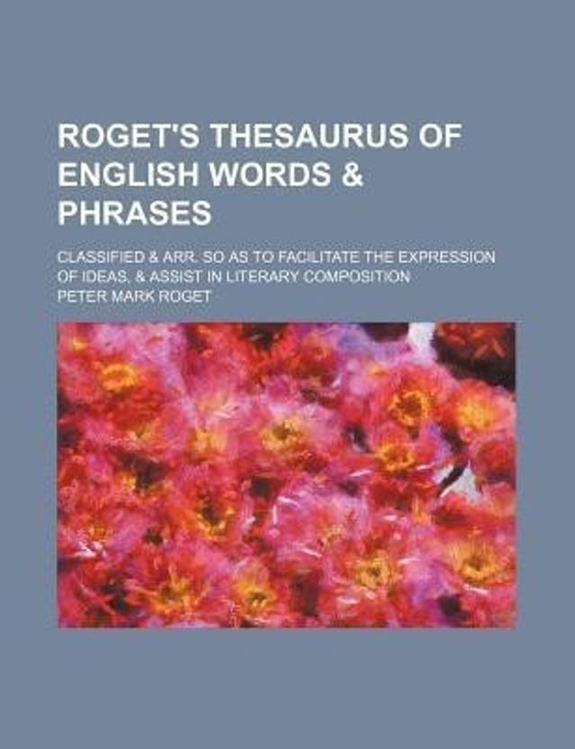 Roget's Thesaurus of English Words & Phrases; Classified & Arr. So as