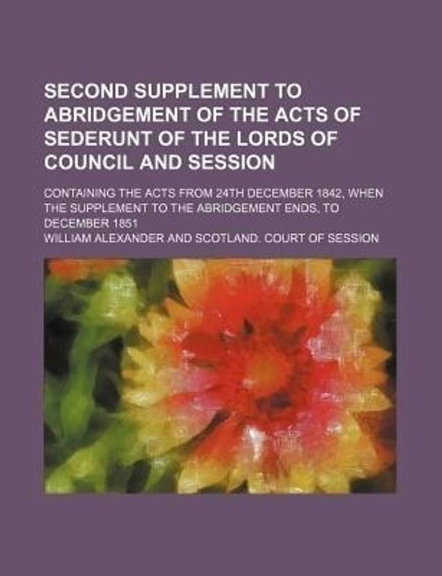 Second Supplement to Abridgement of the Acts of Sederunt of the Lords