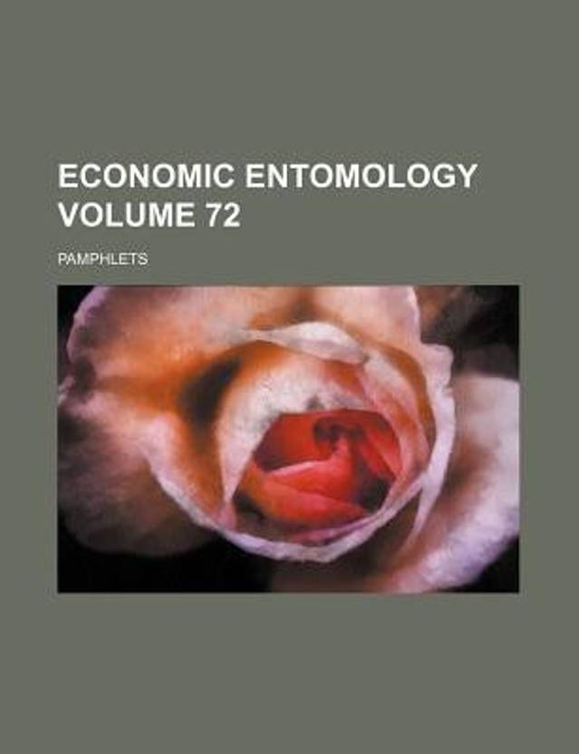 Economic Entomology Volume 72; Pamphlets Buy Economic Entomology