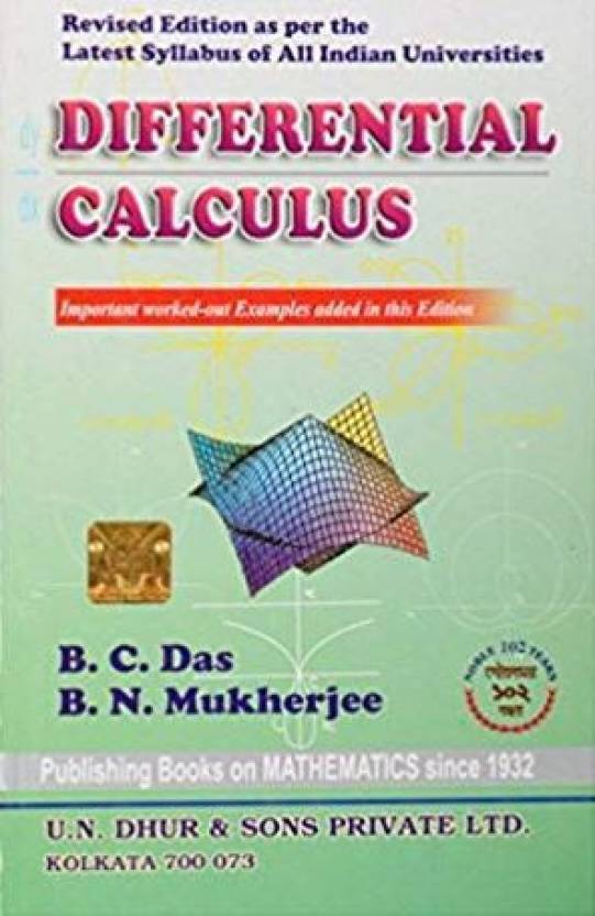 Differential Calculus Buy Differential Calculus by B.C. Das, B.N