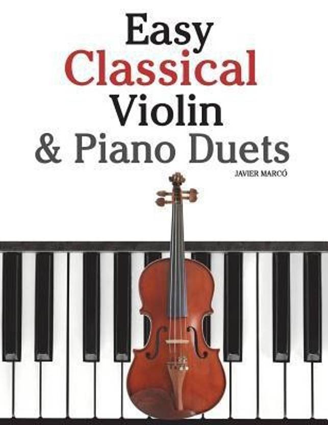 Easy Classical Violin & Piano Duets Buy Easy Classical Violin & Piano