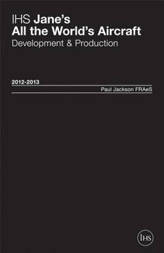 Jane's All the World's Aircraft Development & Production 20122013 20122013 Buy Jane's All