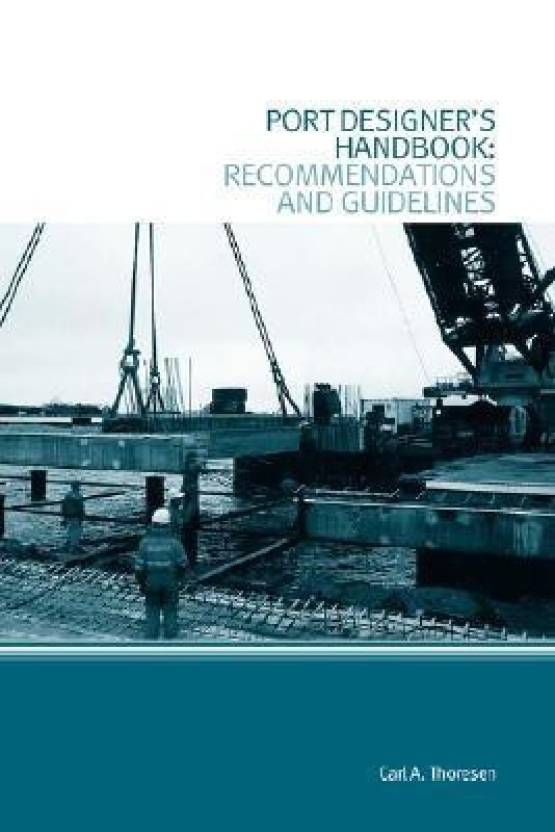 Port Designer's Handbook: Buy Port Designer's Handbook by Thoresen Carl ...