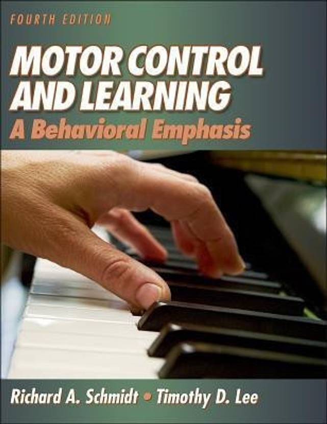 Motor Control and Learning A Behavioral Emphasis 4th REV Edition By