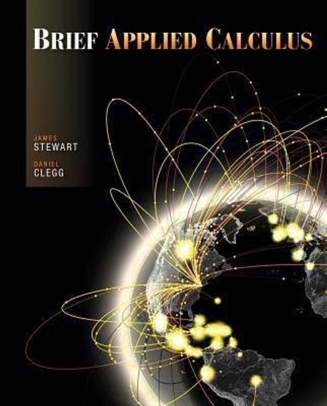 Brief Applied Calculus Buy Brief Applied Calculus by Stewart James at