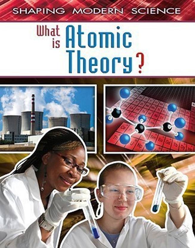 What Is Atomic Theory Buy What Is Atomic Theory By McLean Adam At What is atomic theory buy what is atomic theory by mclean adam at