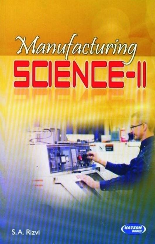 Manufacturing ScienceII Buy Manufacturing ScienceII by Rizvi S. A