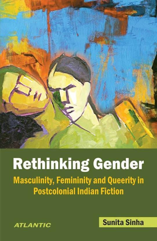rethinking-gender-masculinity-femininity-and-queerity-in-postcolonial