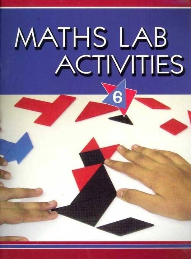 Maths Lab Activities - Class 6: Buy Maths Lab Activities - Class 6 by