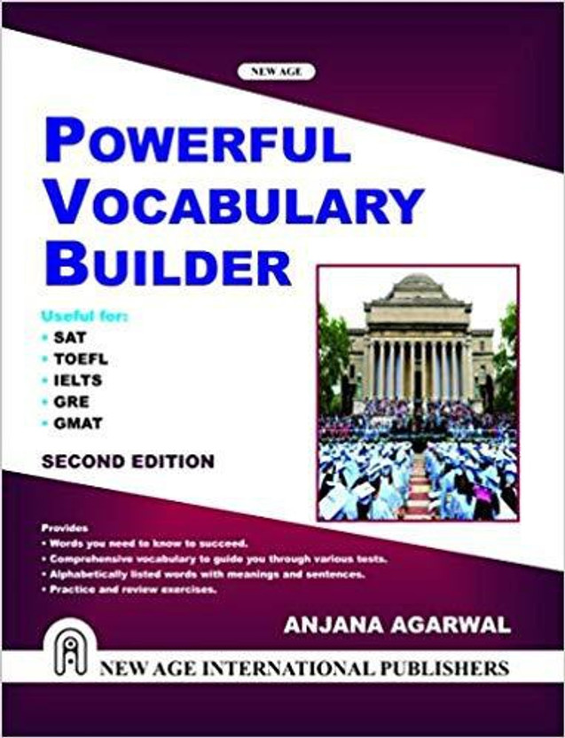 Powerful Vocabulary Builder (Useful for SAT, TOEFL, IELTS, GRE, GMAT etc.)(English, Paperback, Anjana Agarwal)
