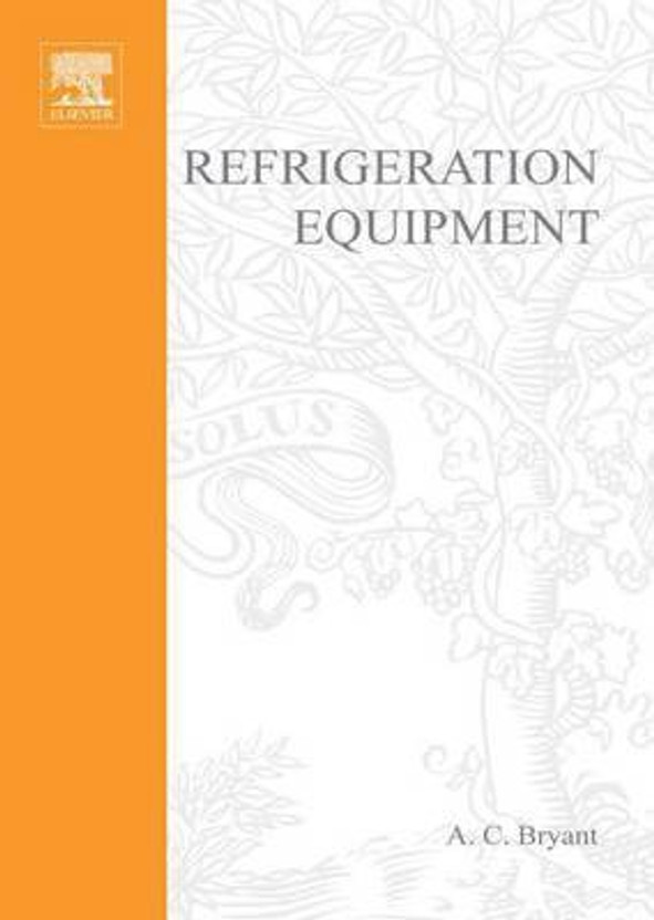 Refrigeration Equipment(English, Electronic book text, Bryant A C)