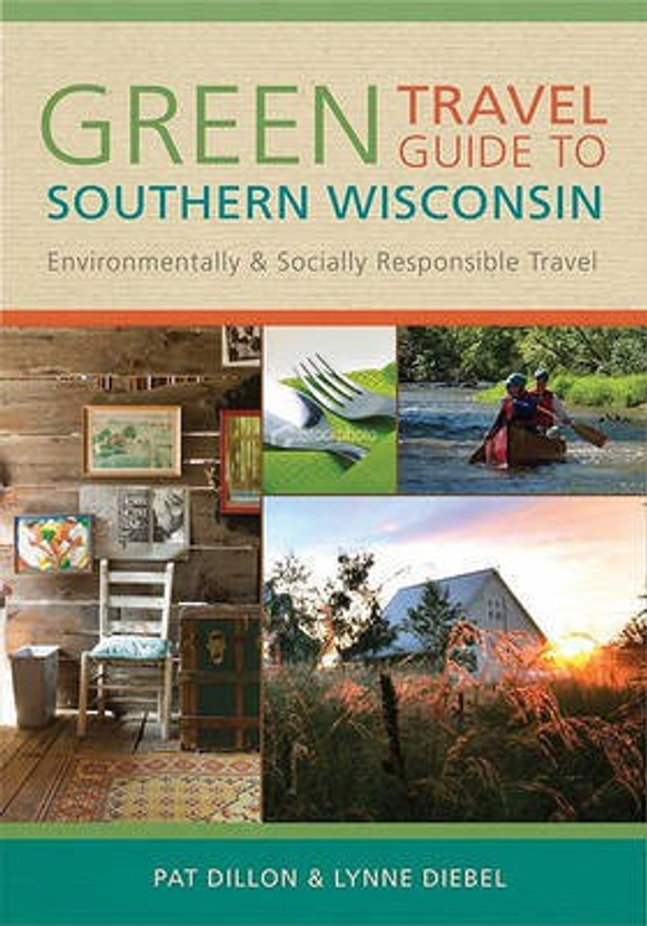 Green Travel Guide to Southern Wisconsin(English, Electronic book text, Dillon Pat)