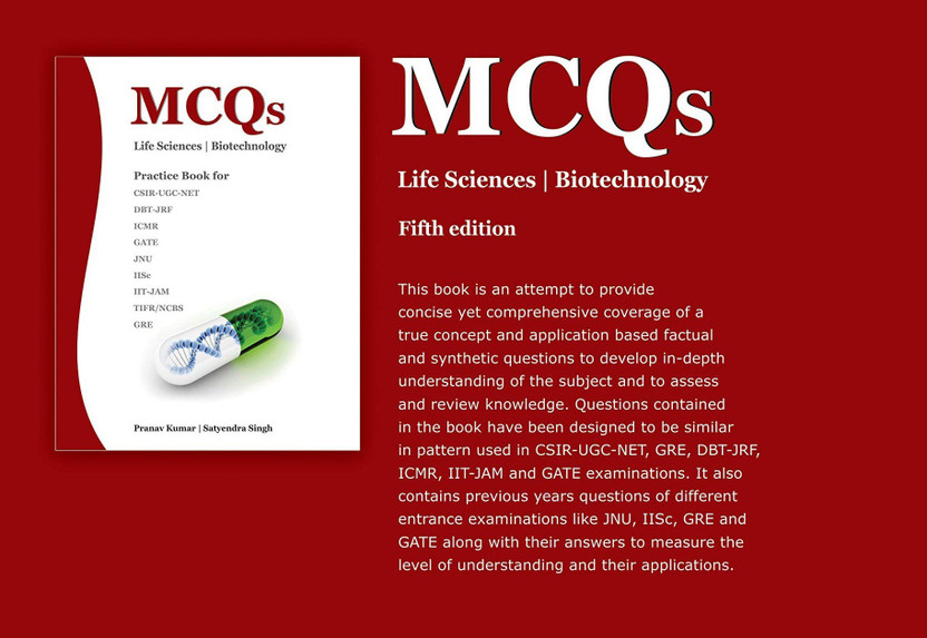 MCQs MCQs Life Sciences Biotechnology (Practice Book For CSIR-UGC-NET,DBT-JRF,ICMR,GATE,JNU,IISc,IIT-JAM,TIFR/NCBS,GRE) (ENGLISH ,UGC BOOK,PAPERBACK)(Paperback, Pranav Kumar, Satyendra Singh) - Flipkart Deal
