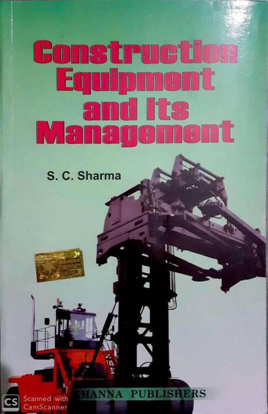 Construction Equipment and Its Management Buy Construction Equipment