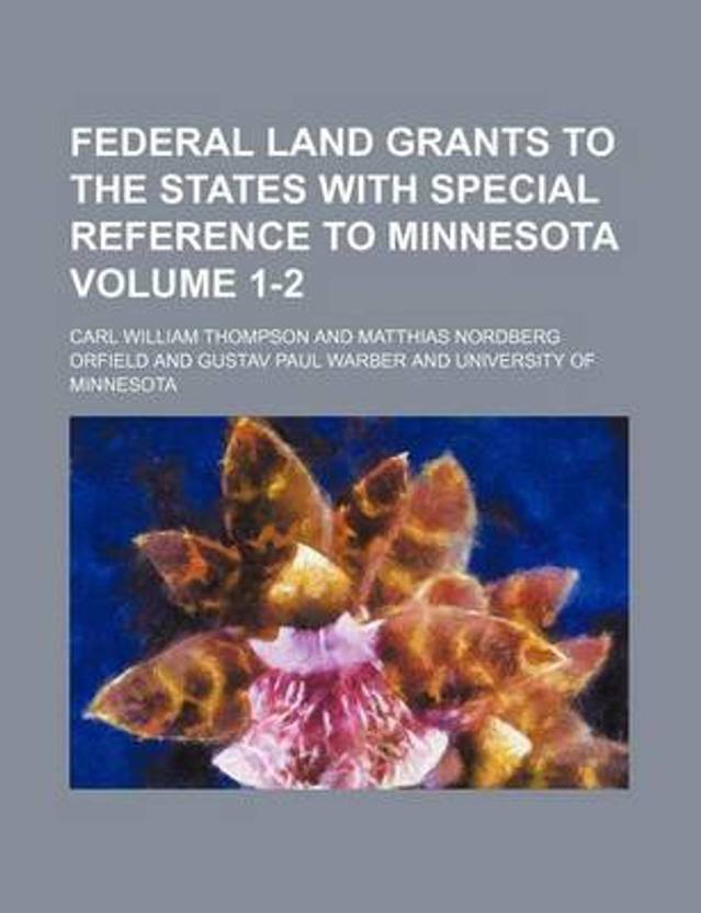 Federal Land Grants to the States with Special Reference to Minnesota