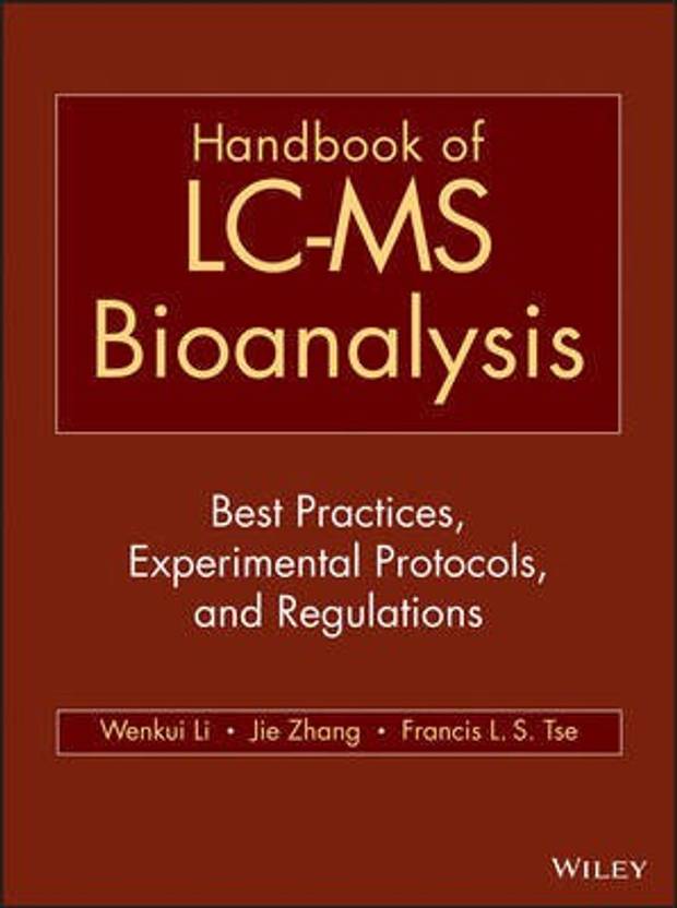 Handbook of LCMS Bioanalysis Buy Handbook of LCMS Bioanalysis by
