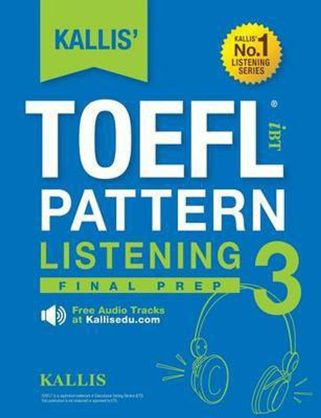 KALLIS' TOEFL iBT Pattern Listening 3(English, Paperback, Kallis)