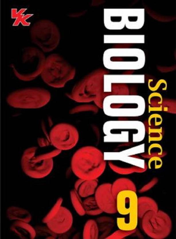 VK SCIENCE BIOLOGY CLASS 9 Buy VK SCIENCE BIOLOGY CLASS 9 by VK Global